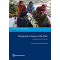 Bringing E-Money to the Poor: Successes and Failures