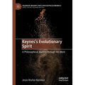 Keynes's Evolutionary Spirit: A Philosophical Journey Through His Work