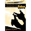 Problems to Go, Problems to Solve