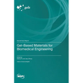 Gel-Based Materials for Biomedical Engineering