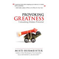 Provoking Greatness