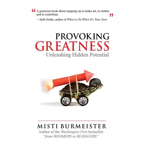 Provoking Greatness