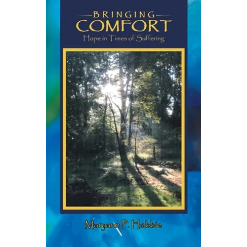 Bringing Comfort: Hope in Times of Suffering