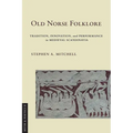 Old Norse Folklore: Tradition, Innovation, and Performance in Medieval Scandinavia