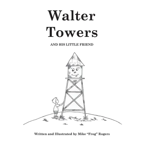 Walter Towers and His Little Friend