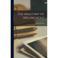 The Anatomy of Melancholy
