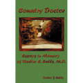 Country Doctor: Essays in Memory of Walter E. Eells, M.D.