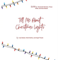 Tell Me About Christmas Lights