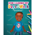 How I Learned My Days of the Week