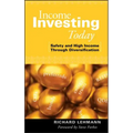 Income Investing Today: Safety and High Income Through Diversification