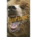 Dark Nature: Anti-Pastoral Essays in American Literature and Culture