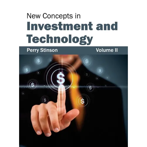 New Concepts in Investment and Technology: Volume II
