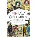 Wicked Columbus, Indiana