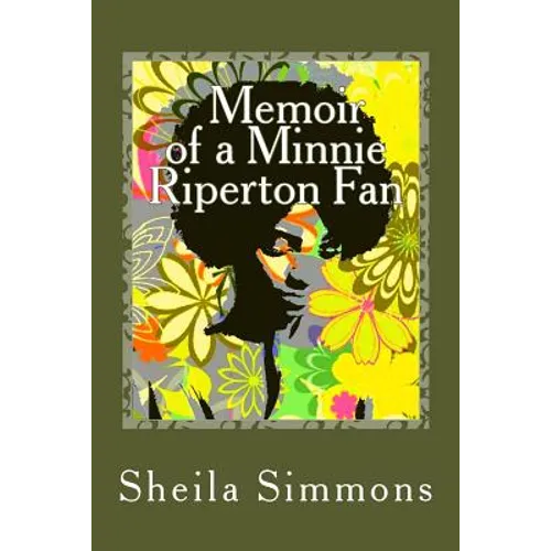 Memoir of a Minnie Riperton Fan