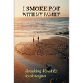 I Smoke Pot with My Family: Speaking Up at 85