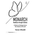Monarch: Resilience through Evolution: A Book on Strategy Across the Industry Life Cycle