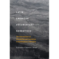 Latin American Documentary Narratives: The Intersections of Storytelling and Journalism in Contemporary Literature