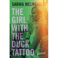 The Girl with the Duck Tattoo: A Memoir