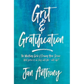 Grit & Gratification