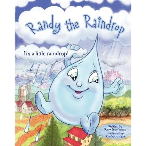 Randy The Raindrop - I'm A Little Raindrop