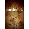 Patchwork: A Memoir of Love and Loss