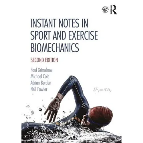 Instant Notes in Sport and Exercise Biomechanics