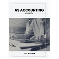AS Accounting Workbook: A Valuable study guide and write-in course companion for AS Level Students