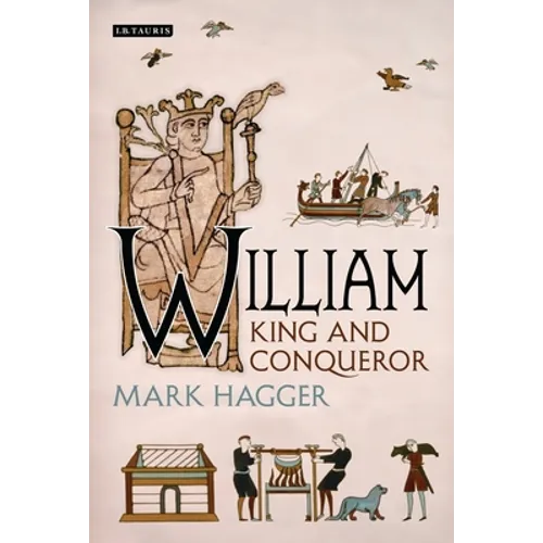 William: King and Conqueror