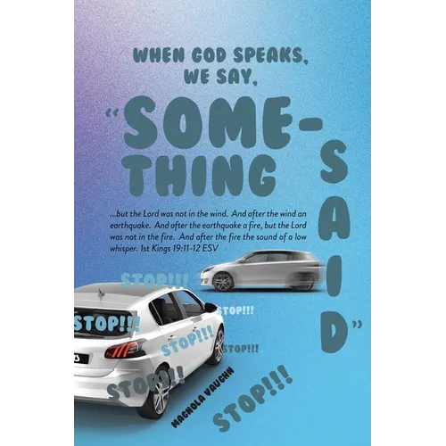 When God Speaks, We Say, "Something Said"