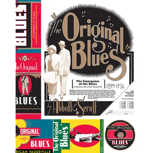 Original Blues: The Emergence of the Blues in African American Vaudeville