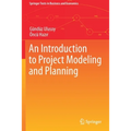 An Introduction to Project Modeling and Planning
