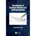 Calculations in Chemical Kinetics for Undergraduates