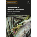 Anatomies of Modern Discontent: Visions from the Human Sciences