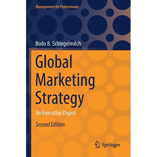 Global Marketing Strategy: An Executive Digest