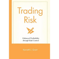 Trading Risk: Enhanced Profitability Through Risk Control
