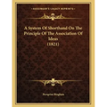 A System Of Shorthand On The Principle Of The Association Of Ideas (1821)