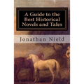 A Guide to the Best Historical Novels and Tales