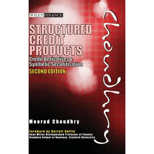 Structured Credit Products: Credit Derivatives and Synthetic Securitisation [With CDROM] [With CDROM]