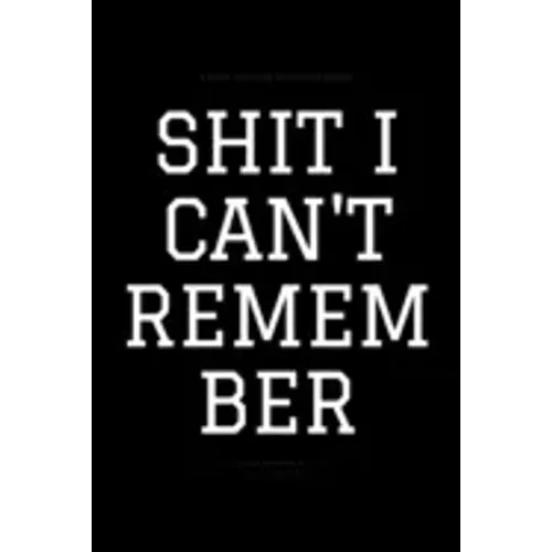 Shit i can't remember