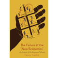 The Failure of the New Economics