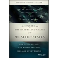 An Inquiry Into the Nature and Causes of the Wealth of States: How Taxes, Energy, and Worker Freedom Change Everything