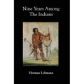 Nine Years Among the Indians