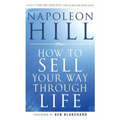 How to Sell Your Way Through Life