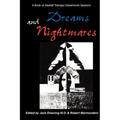 Dreams and Nightmares: A Book of Gestalt Therapy Sessions