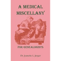 A Medical Miscellany for Genealogists