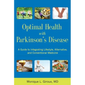 Optimal Health with Parkinson's Disease: A Guide to Integreating Lifestyle, Alternative, and Conventional Medicine