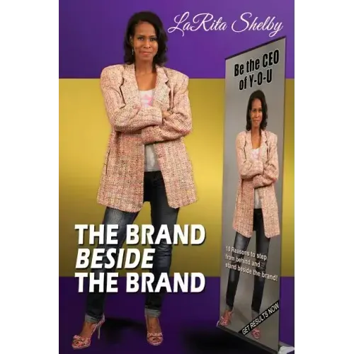 The Brand Beside The Brand: 10 Reasons to step from behind and stand beside the brand!
