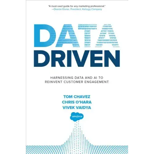 Data Driven: Harnessing Data and AI to Reinvent Customer Engagement