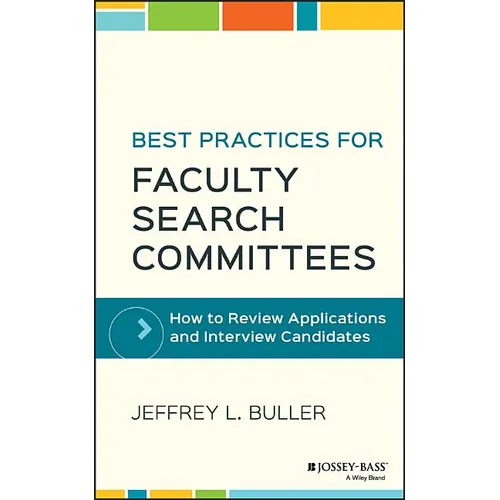 Best Practices for Faculty Search Committees: How to Review Applications and Interview Candidates