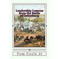 Leadership Lessons from the Battle of Gettysburg